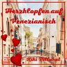 Herzklopfen auf Venezianisch... - Bild 1