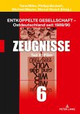 Entkoppelte Gesellschaft ¿ Ostdeutschland seit 1989/90