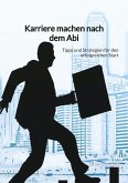 Karriere machen nach dem Abi