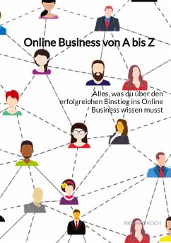 Online Business von A bis Z - Koch, Richard