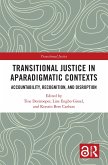 Transitional Justice in Aparadigmatic Contexts (eBook, PDF)