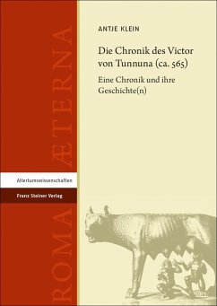 Die Chronik des Victor von Tunnuna (ca. 565) - Klein, Antje