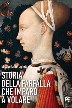 Storia della farfalla che imparò a volare (eBook, ePUB) - Serughetti, Elisabetta