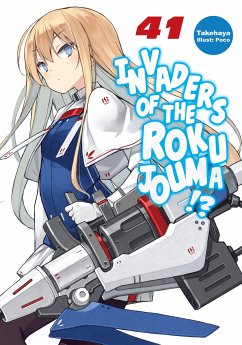 Invaders of the Rokujouma!? Volume 41 (eBook, ePUB) - Takehaya