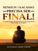 Nenhum fracasso precisa ser final! (OUTROS LIVROS, #5) (eBook, ePUB) Nenhum fracasso precisa ser final! (OUTROS LIVROS, #5) (eBook, ePUB)