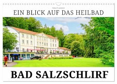 Ein Blick auf das Heilbad Bad Salzschlirf (Wandkalender 2024 DIN A3 quer), CALVENDO Monatskalender
