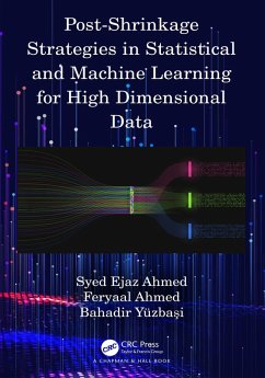 Post-Shrinkage Strategies in Statistical and Machine Learning for High Dimensional Data (eBook, PDF) - Ahmed, Syed Ejaz; Ahmed, Feryaal; Yüzbasi, Bahadir