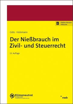 Der Nießbrauch im Zivil- und Steuerrecht - Götz, Hellmut;Hülsmann, Christoph