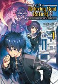 Let This Grieving Soul Retire: Volume 1 (Light Novel) (eBook, ePUB)