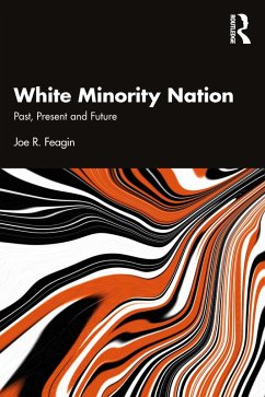 White Minority Nation (eBook, ePUB) - Feagin, Joe R.