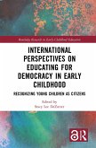 International Perspectives on Educating for Democracy in Early Childhood (eBook, ePUB)