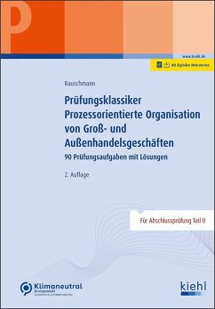 Prüfungsklassiker Prozessorientierte Organisation von Groß- und Außenhandelsgeschäften - Bauschmann, Erwin