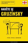 Naučte Se Gruzínsky - Výuka / Rychle / Jednoduše (eBook, ePUB)