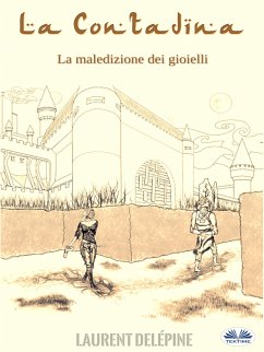 La Contadina (eBook, ePUB) - Delépine, Laurent