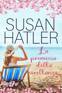 Cover La promessa della sorellanza (Baia della Luna Blu, #2) (eBook, ePUB)