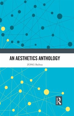 An Aesthetics Anthology (eBook, PDF) - Baihua, Zong