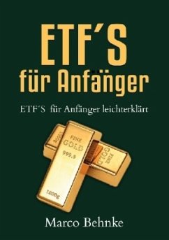 ETF´s für Anfänger - Behnke, Marco