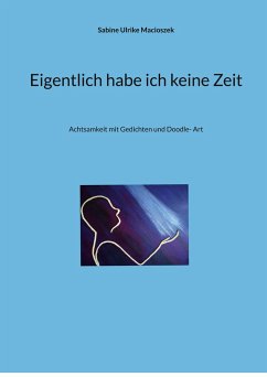 Eigentlich habe ich keine Zeit - Macioszek, Sabine Ulrike