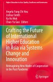 Crafting the Future of International Higher Education in Asia via Systems Change and Innovation