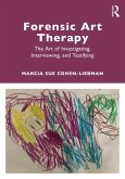 Forensic Art Therapy (eBook, ePUB)