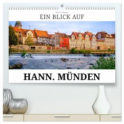 Ein Blick auf Hann. Münden (hochwertiger Premium Wandkalender 2024 DIN A2 quer), Kunstdruck in Hochglanz