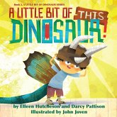A Little Bit of This Dinosaur (A Little Bit of Dinosaur Series, #2) (eBook, ePUB)