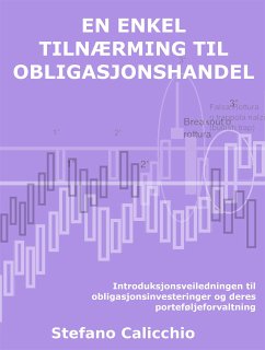 En enkel tilnærming til obligasjonshandel (eBook, ePUB) - Calicchio, Stefano