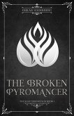 The Broken Pyromancer (The Shattered Realm, #1) (eBook, ePUB)