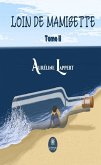 Loin de Mamisette - Tome 2 (eBook, ePUB)