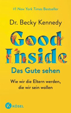 Good Inside - Das Gute sehen (eBook, ePUB) - Kennedy, Becky