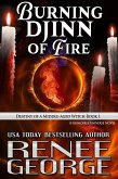 Burning Djinn of Fire: Destiny of a Middle-aged Witch Book 1 (Grimoires of a Middle-aged Witch, #6) (eBook, ePUB)