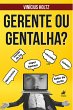 Gerente ou Gentalha? (eBook, ePUB) - Bild 1