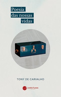 Poesia das nossas vidas (eBook, ePUB) - de Carvalho, Tony