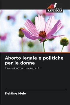 Aborto legale e politiche per le donne - Melo, Delâine