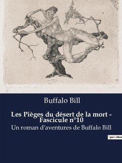 Les Pièges du désert de la mort - Fascicule n°10 - Buffalo Bill