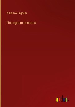 The Ingham Lectures - Ingham, William A.