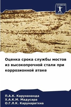 Ocenka sroka sluzhby mostow iz wysokoprochnoj stali pri korrozionnoj atake - Karunananda, P.A.K.;Madusara, H.A.K.M.;Karunarathna, O.G.L.K.