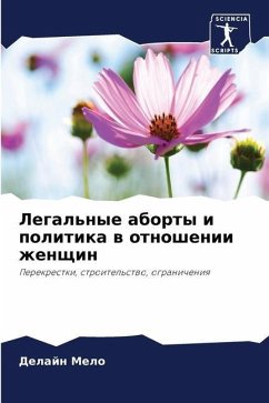 Legal'nye aborty i politika w otnoshenii zhenschin - Melo, Delajn