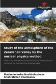 Study of the atmosphere of the Zeravshan Valley by the nuclear physics method