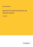 Zeitschrift für Deutsches Alterthum und Deutsche Litteratur