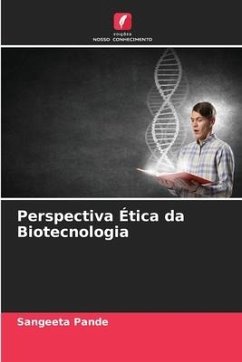 Perspectiva Ética da Biotecnologia - Pande, Sangeeta