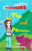 Princesses, Pigs and Peccadilloes