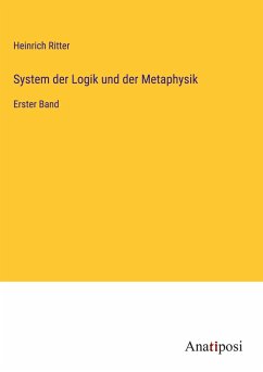System der Logik und der Metaphysik - Ritter, Heinrich