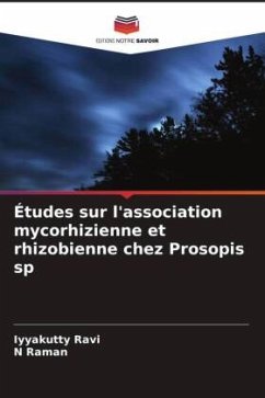 Études sur l'association mycorhizienne et rhizobienne chez Prosopis sp - Ravi, Iyyakutty;Raman, N