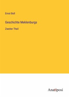 Geschichte Meklenburgs - Boll, Ernst