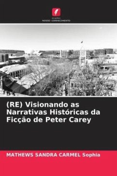 (RE) Visionando as Narrativas Históricas da Ficção de Peter Carey - Sophia, MATHEWS SANDRA CARMEL