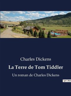 La Terre de Tom Tiddler - Dickens, Charles