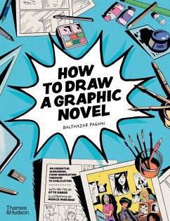 How to Draw a Graphic Novel - Pagani, Balthazar