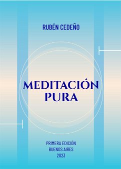 Meditación Pura (eBook, ePUB) - Cedeño, Rubén