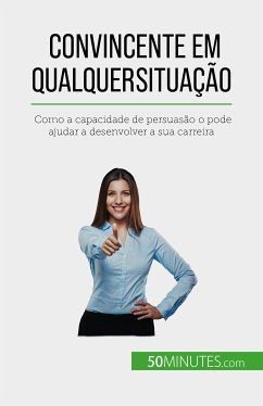 Convincente em qualquer situação (eBook, ePUB) - Peiffer, Christophe